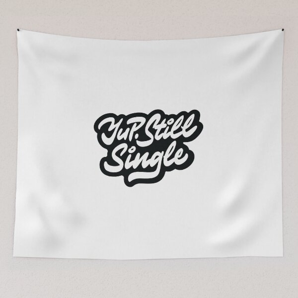 Item preview, Yup Still Single designed and sold by Zagach Letters.