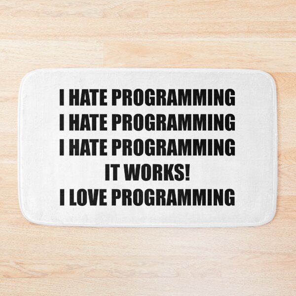 Item preview, I Hate Programming (Black) designed and sold by TheLastStand.