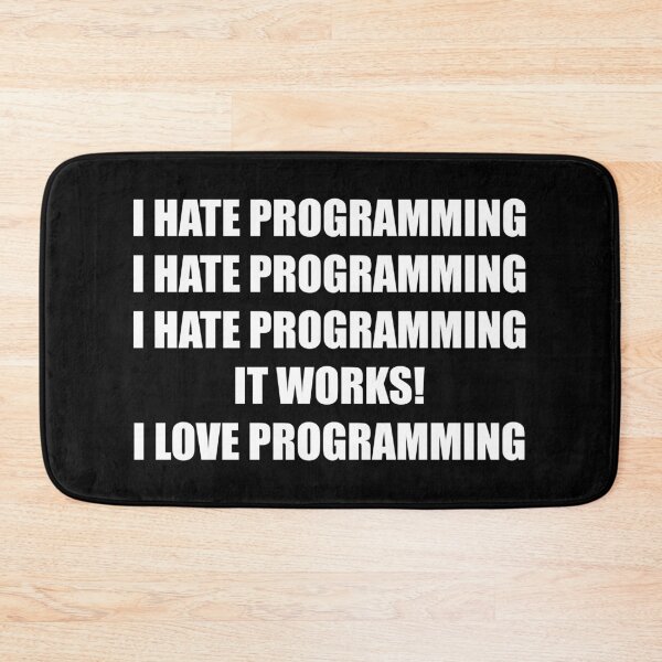 Item preview, I Hate Programming (White) designed and sold by TheLastStand.
