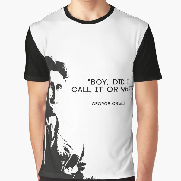 Vista previa del artículo con la obra «George Orwell - "Chico, lo llamé o cómo" 1984 - Negro», diseñado y vendido por NaturalSkeptic.