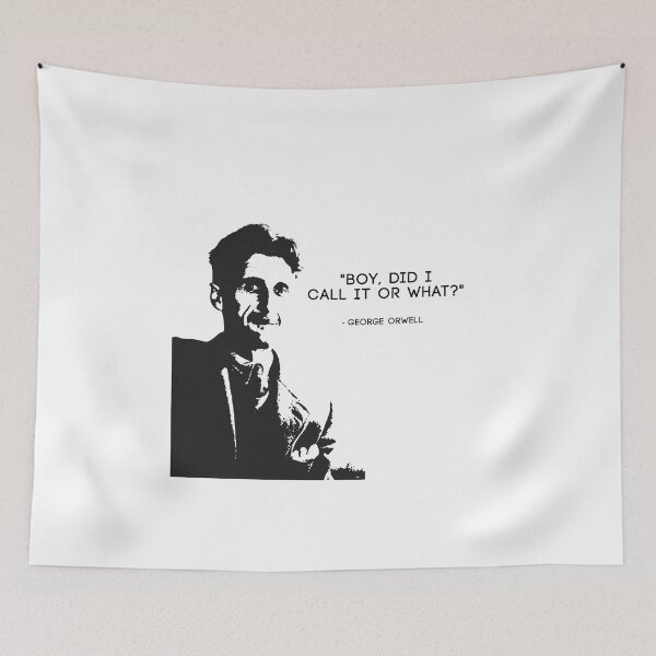 Item preview, George Orwell - "Boy, did i call it or what" 1984 - Black designed and sold by NaturalSkeptic.