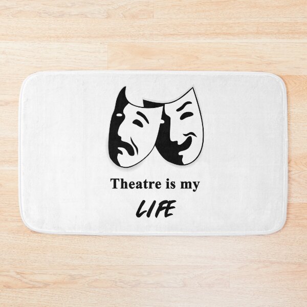 Item preview, Theatre is my life designed and sold by User70.