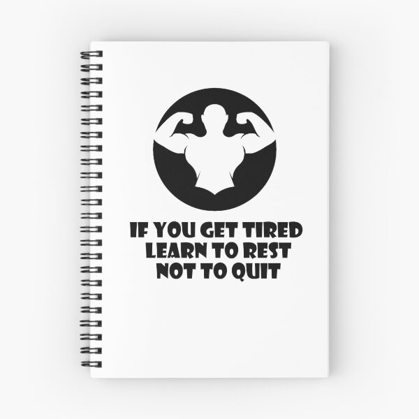 Item preview, IF YOU GET TIRED LEARN TO REST NO TO QUIT designed and sold by trainingclothes.
