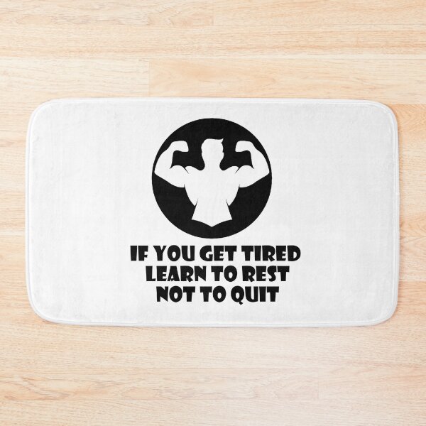 Aperçu de l'œuvre IF YOU GET TIRED LEARN TO REST NO TO QUIT créée et vendue par trainingclothes.