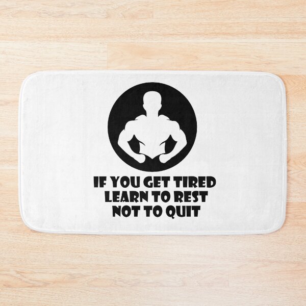 Aperçu de l'œuvre IF YOU GET TIRED LEARN TO REST NO TO QUIT créée et vendue par trainingclothes.