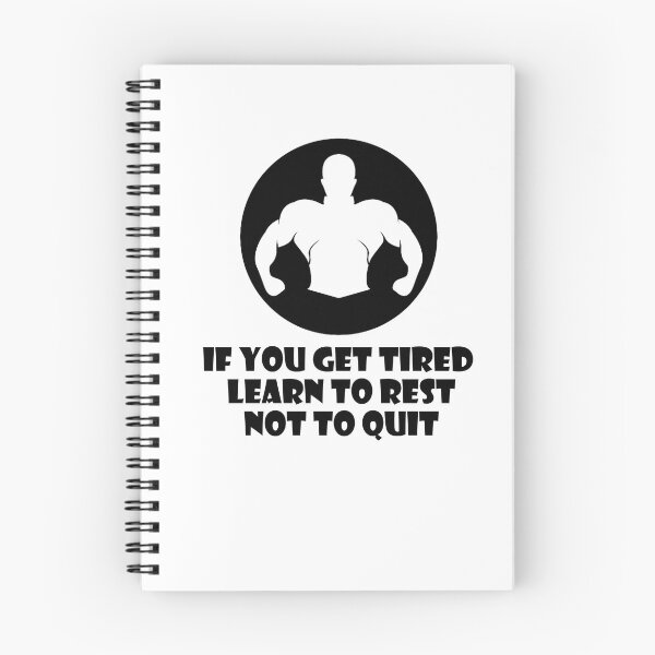 Item preview, IF YOU GET TIRED LEARN TO REST NO TO QUIT designed and sold by trainingclothes.