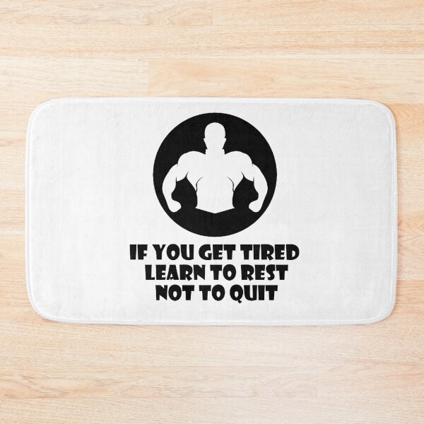 Aperçu de l'œuvre IF YOU GET TIRED LEARN TO REST NO TO QUIT créée et vendue par trainingclothes.