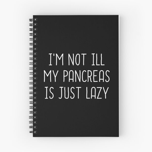 Item preview, I'm Not Ill My Pancreas Is Just Lazy - Funny Diabetes  designed and sold by T-shirt For You.