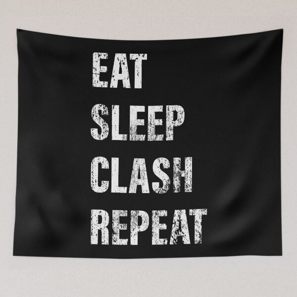 Item preview, Eat Sleep Clash Repeat Funny Gift designed and sold by derradji.