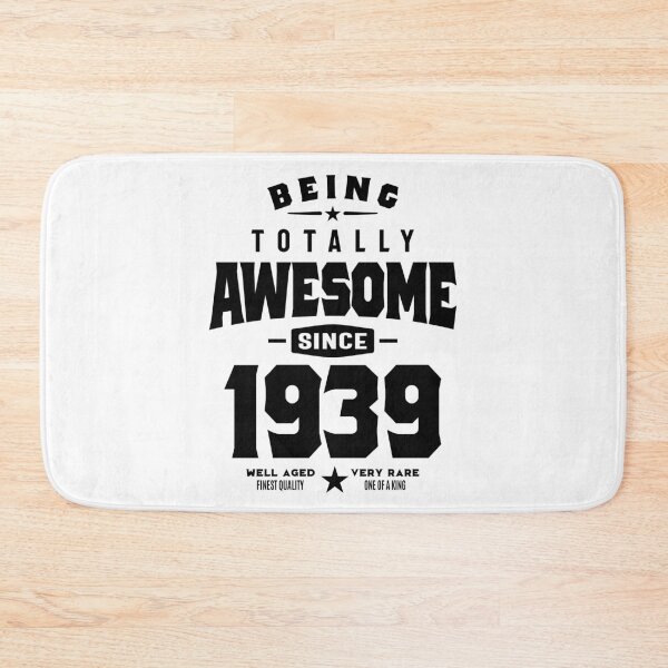 Item preview, Being Totally Awesome since 1939 Birthday Gift designed and sold by cidolopez.