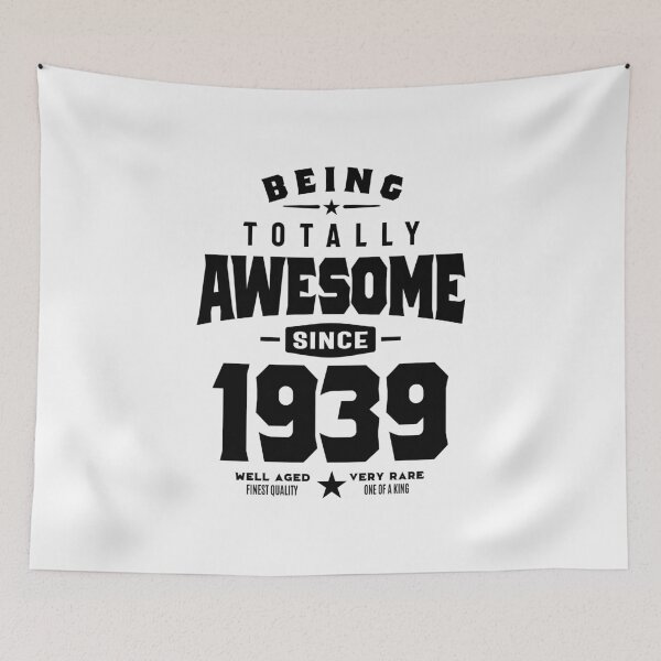 Item preview, Being Totally Awesome since 1939 Birthday Gift designed and sold by cidolopez.