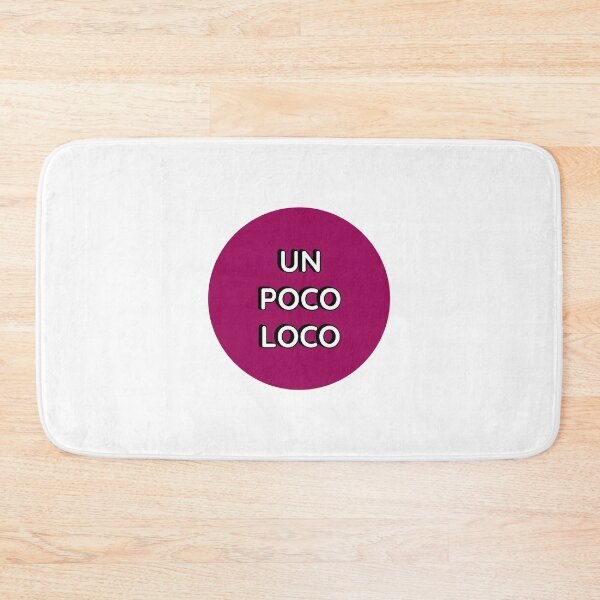 Item preview, UN POCO LOCO   designed and sold by Inspirationmotivation.