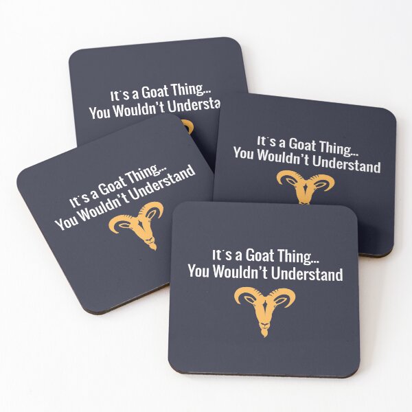 Item preview, It's A Goat Thing You Wouldn't Understand designed and sold by Sabot.