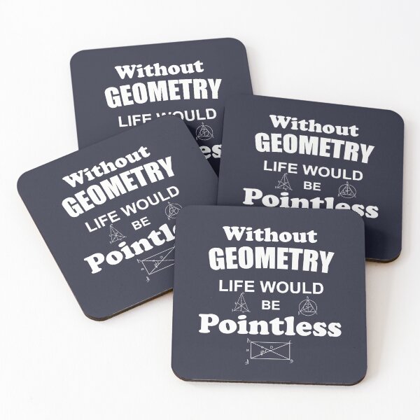 Item preview, Life Without Geometry Would Be Pointless designed and sold by Sabot.