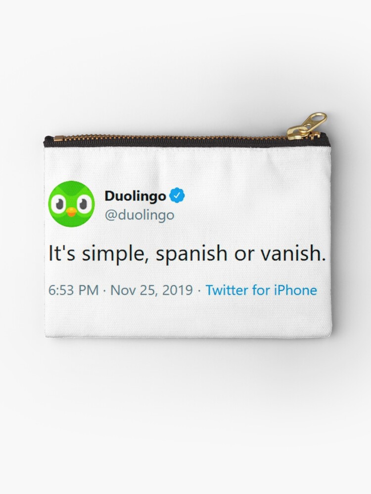 It S Simple Spanish Or Vanish Evil Duolingo Owl Tweet Meme Zipper Pouch By Tomasgiordano Redbubble