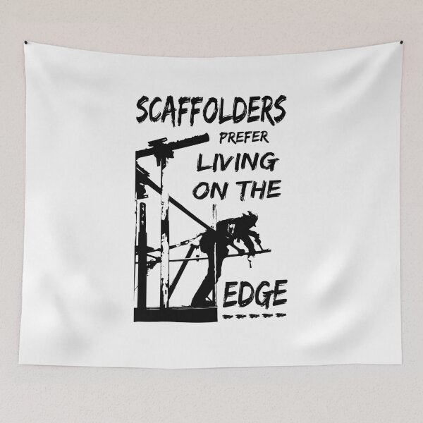 Item preview, SCAFFOLDERS ALWAYS ON THE EDGE BK designed and sold by ScaffoldMob.