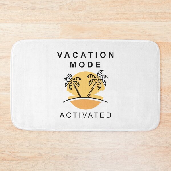 Item preview, Vacation Mode Activated designed and sold by LuckyFoxDesigns.