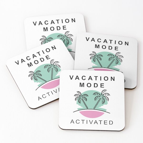 Item preview, Vacation Mode Activated designed and sold by LuckyFoxDesigns.