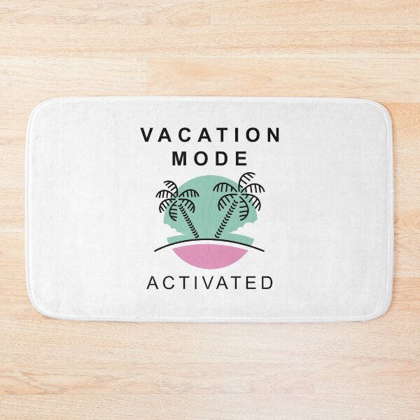 Item preview, Vacation Mode Activated designed and sold by LuckyFoxDesigns.