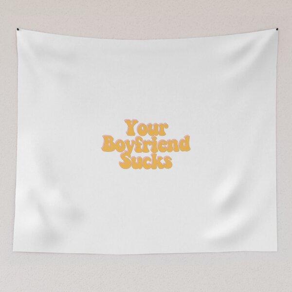 Item preview, Your Boyfriend Sucks designed and sold by kelhumes.