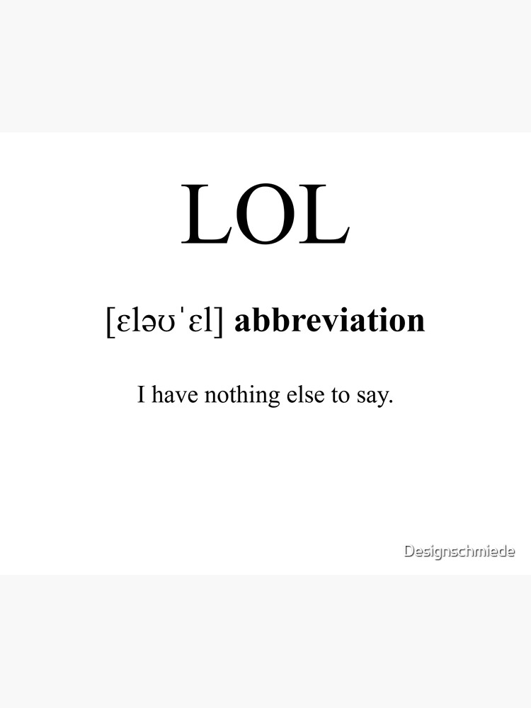 LOL Definition, Dictionary Collection Poster by Designschmiede