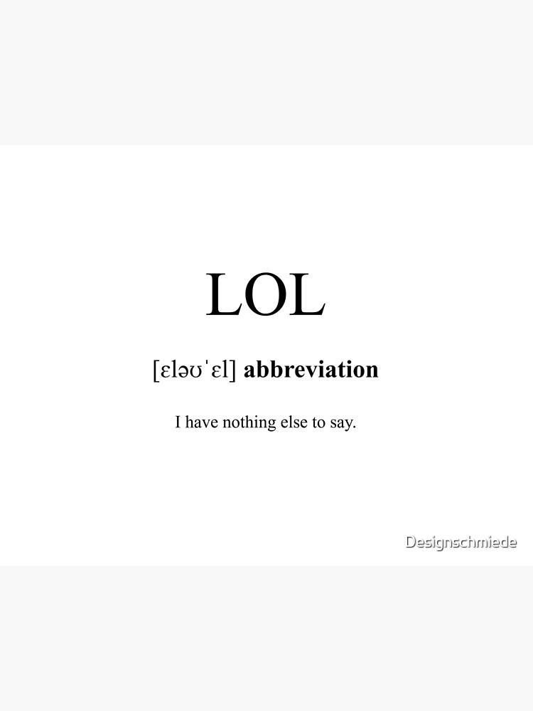 LOL Definition  Dictionary Collection Poster by Designschmiede