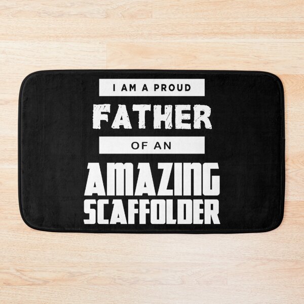 Item preview, PROUD FATHER OF AN AMAZING SCAFFOLDER/BK designed and sold by ScaffoldMob.