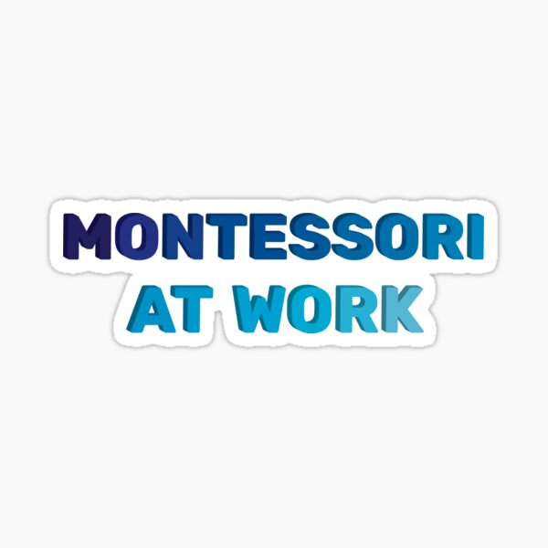 Montessori en el trabajo Pegatina