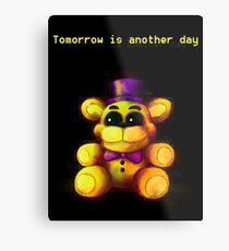 Five Nights at Freddy's - FNaF 4 - Tomorrow is Another Day Metal Print