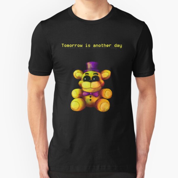 Five Nights at Freddy's - FNaF 4 - Tomorrow is Another Day Slim Fit T-Shirt