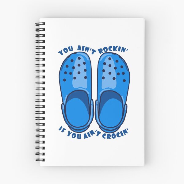 Item preview, You Ain't Rockin' If You Ain't Crocin' - blue designed and sold by mayapl.