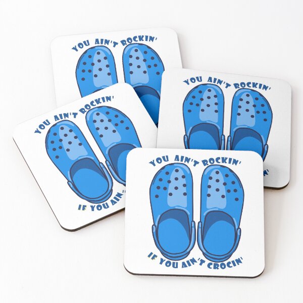 Item preview, You Ain't Rockin' If You Ain't Crocin' - blue designed and sold by mayapl.