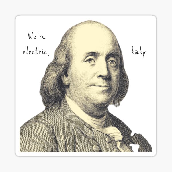 Electric Benjamin Franklin Sticker