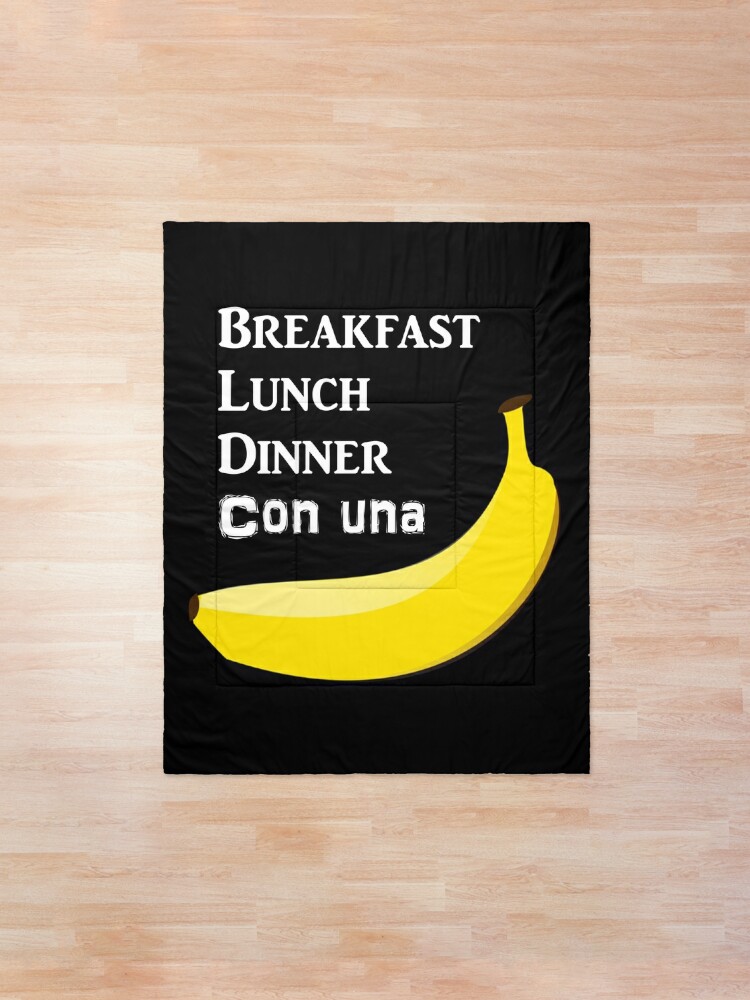 Breakfast Lunch Dinner Con Una Banana Spanish Spanglish With