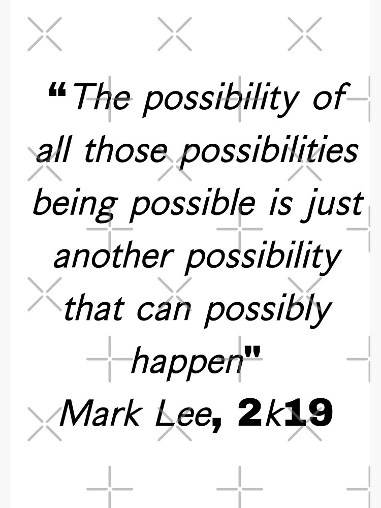 "Mark Lee Possibility Quote" Spiral Notebook for Sale by Meah-Liv