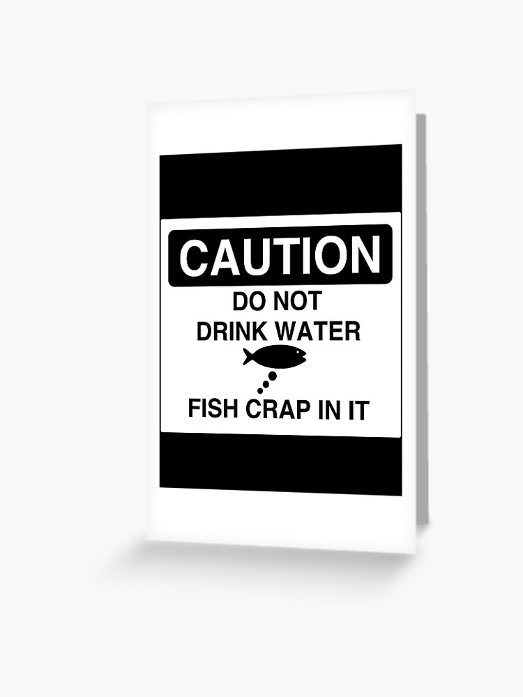 ATTENTION Merde de poisson dans l eau Carte de v ux