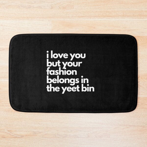 Item preview, fashion insult designed and sold by willbiscool.