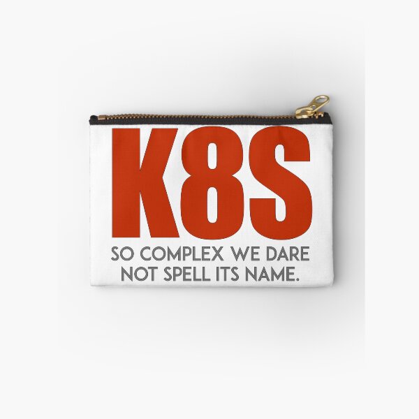 Item preview, K8S: So complex we dare not spell its name designed and sold by unixorn.