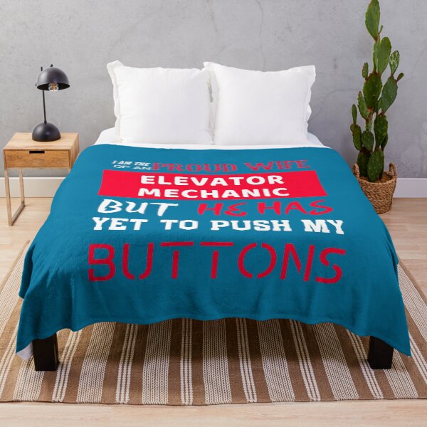 Item preview, I am the proud wife of an Elevator Mechanic but he has yet to push my buttons designed and sold by HappySchnapper.