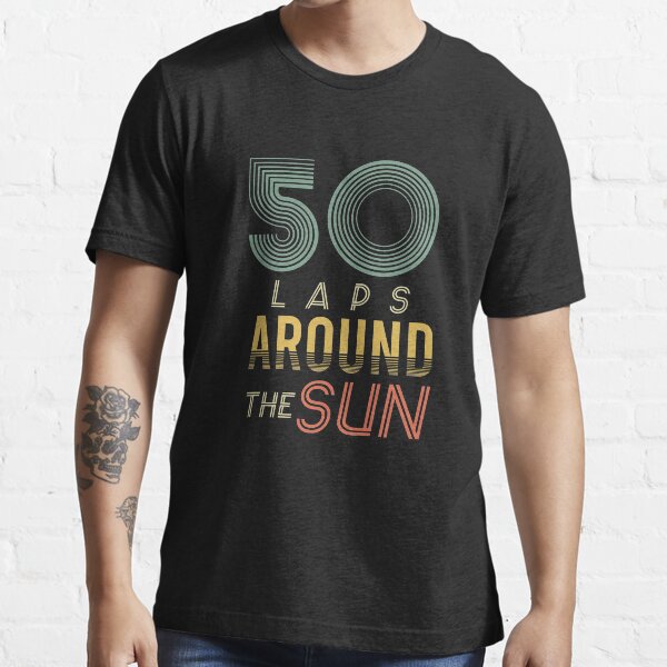 50 Laps Around The Sun Essential T-Shirt