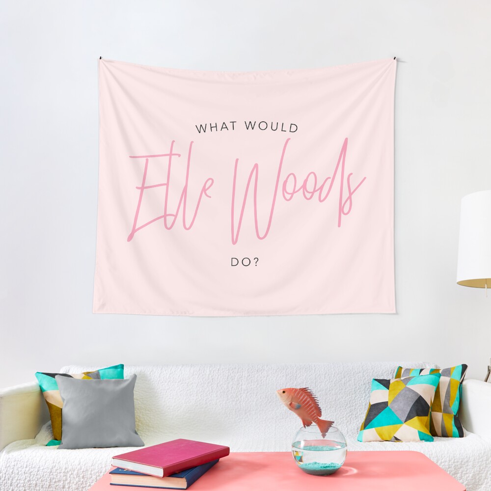 WHAT WOULD ELLE WOODS DO? Tapestry
