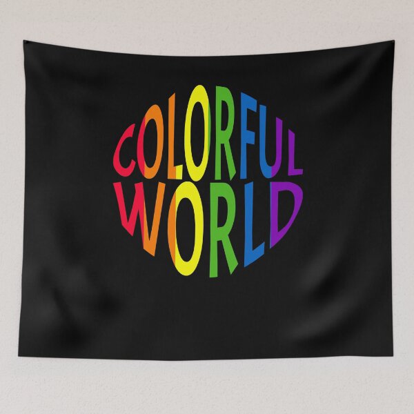 Item preview, The world is colorful designed and sold by Weilichesmag.