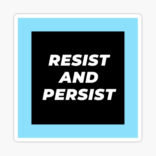 Vista previa del artículo con la obra «resistir y persistir», diseñado y vendido por KSwanbeck.