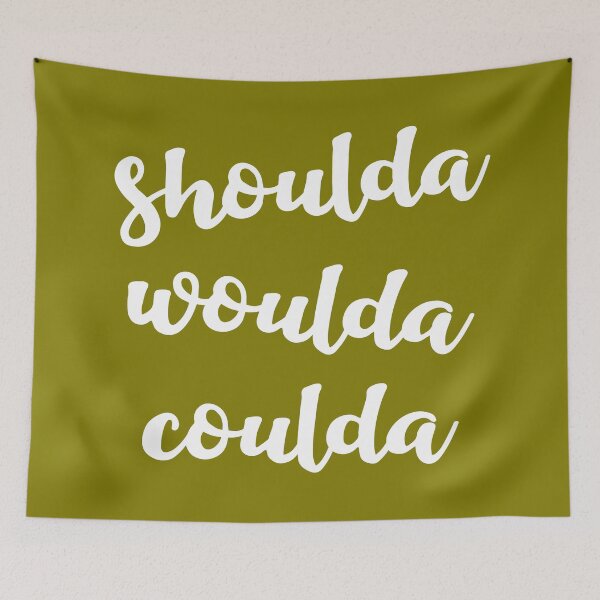 Item preview, Shoulda woulda coulda designed and sold by Amy VanMeter.