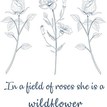 She is a Wildflower Art Print