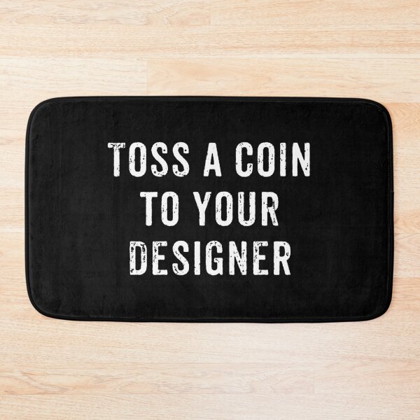 Item preview, Toss a Coin To Your Designer designed and sold by GasparArts.