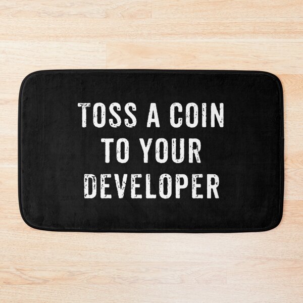 Item preview, Toss a Coin To Your Developer designed and sold by GasparArts.