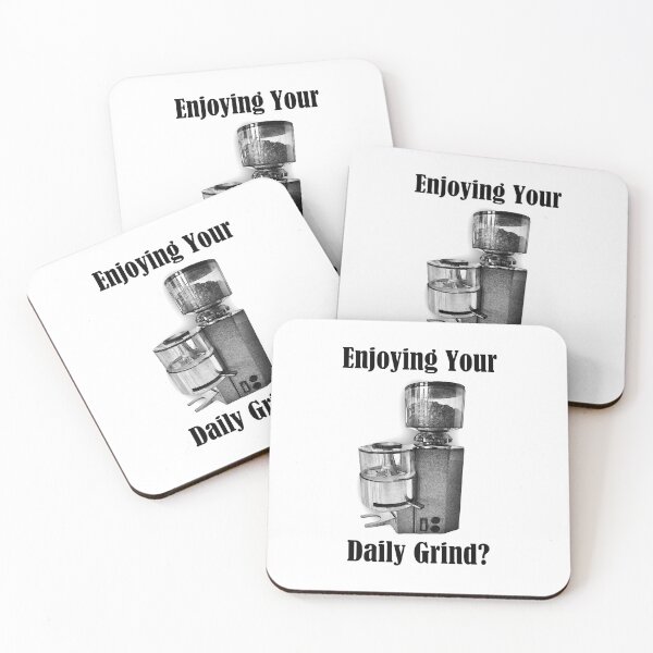 Item preview, Enjoying Your Daily Grind? designed and sold by XpressoYourself.