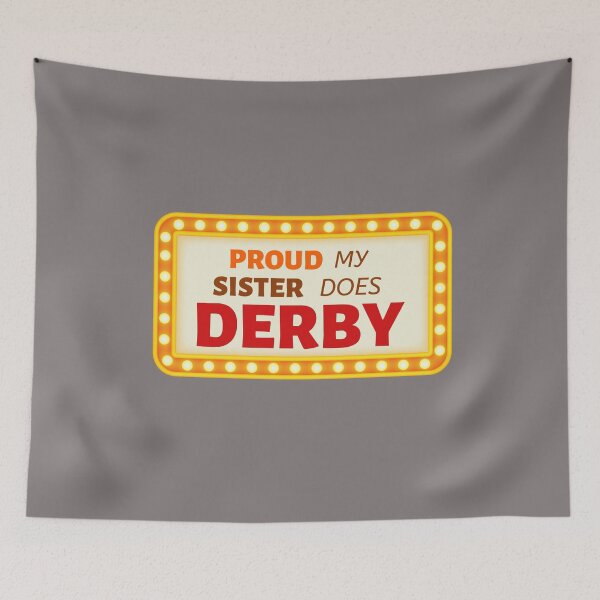 Item preview, Roller Derby Proud My Sister Does Derby designed and sold by HappySchnapper.