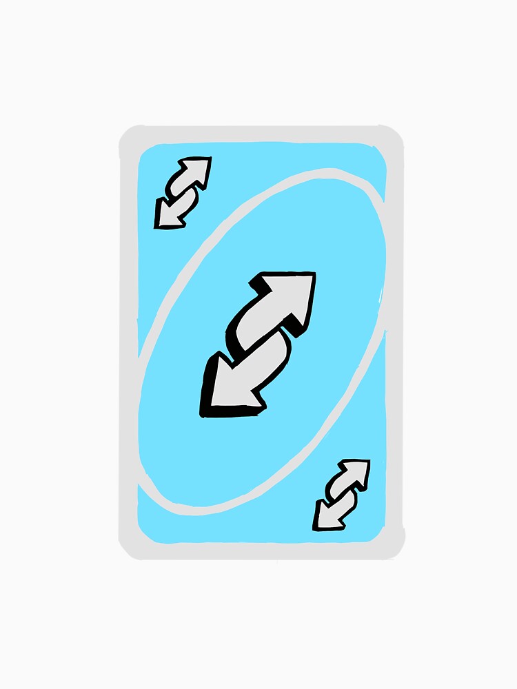 Uno Reverse - The Ultimate Power - Blue by teestopsonline